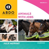 Animals With Jobs by Murray, Julie